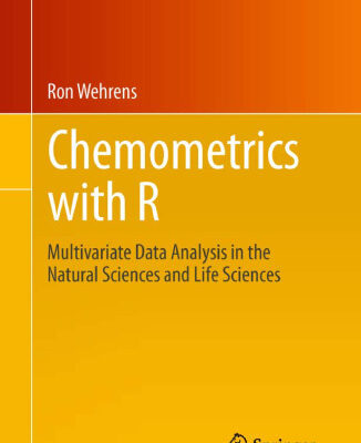 خرید و دانلود نسخه کامل کتاب Chemometrics with R: Multivariate Data Analysis in the Natural Sciences and Life Sciences