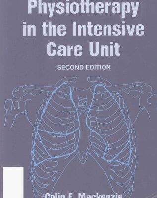 خرید و دانلود نسخه کامل کتاب Chest Physiotherapy in the Intensive Care Unit, 2nd Edition