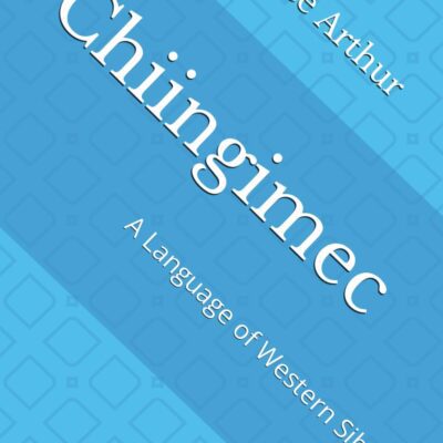 خرید و دانلود نسخه کامل کتاب Chiingimec: A Language of Western Siberia