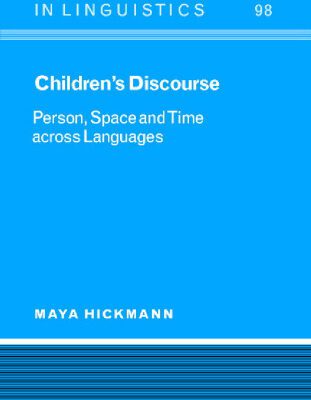 خرید و دانلود نسخه کامل کتاب Children’s Discourse: Person, Space and Time across Languages