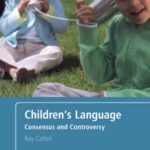 خرید و دانلود نسخه کامل کتاب Children’s Language: Consensus and Controversy