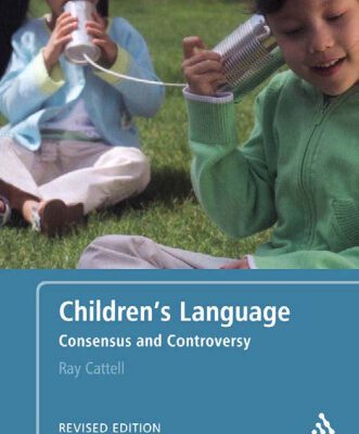 خرید و دانلود نسخه کامل کتاب Children’s Language: Consensus and Controversy
