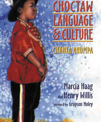 خرید و دانلود نسخه کامل کتاب Choctaw Language and Culture: Chahta Anumpa