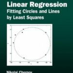 خرید و دانلود نسخه کامل کتاب Circular and Linear Regression: Fitting Circles and Lines by Least Squares (Chapman & Hall CRC Monographs on Statistics & Applied Probability)
