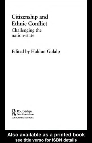 خرید و دانلود نسخه کامل کتاب Citizenship and Ethic Conflict: Challenging the Nation-State (Routledge Research in Comparative Politics)_68b462262dda0.jpeg خرید و دانلود نسخه کامل کتاب Citizenship and Ethic Conflict: Challenging the Nation-State (Routledge Research in Comparative Politics)