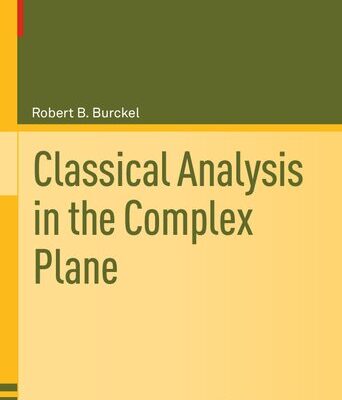 خرید و دانلود نسخه کامل کتاب Classical Analysis in the Complex Plane