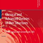 خرید و دانلود نسخه کامل کتاب Classical and advanced theories of thin structures: mechanical and mathematical aspects