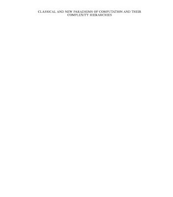 خرید و دانلود نسخه کامل کتاب Classical and New Paradigms of Computation and their Complexity Hierarchies: Papers of the conference “Foundations of the Formal Sciences III”