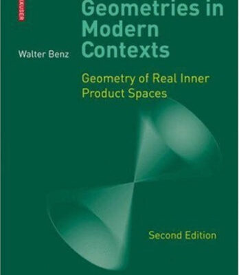 خرید و دانلود نسخه کامل کتاب Classical Geometries in Modern Contexts: Geometry of Real Inner Product Spaces