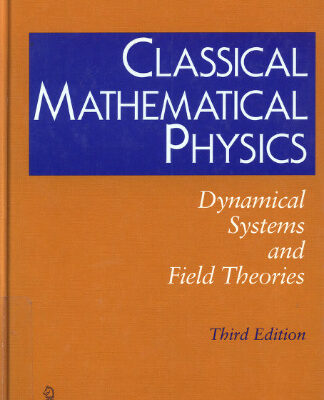 خرید و دانلود نسخه کامل کتاب Classical Mathematical Physics: Dynamical Systems and Field Theories