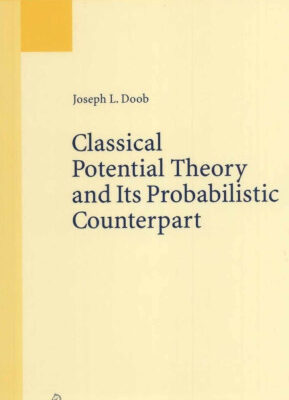 خرید و دانلود نسخه کامل کتاب Classical Potential Theory and Its Probabilistic Counterpart (Classics in Mathematics)