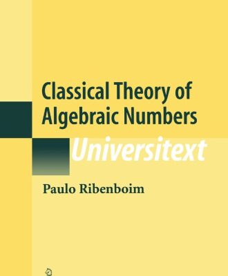 خرید و دانلود نسخه کامل کتاب Classical Theory of Algebraic Numbers