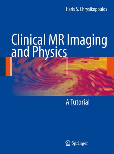 خرید و دانلود نسخه کامل کتاب Clinical MR Imaging and Physics: A Tutorial_68b31c5b43a07.jpeg خرید و دانلود نسخه کامل کتاب Clinical MR Imaging and Physics: A Tutorial