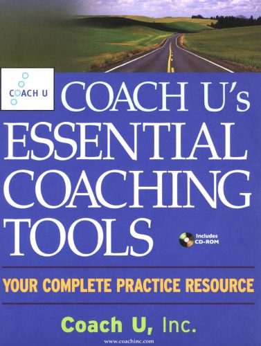 خرید و دانلود نسخه کامل کتاب Coach U’s Essential Coaching Tools: Your Complete Practice Resource_68b42a528eb25.jpeg خرید و دانلود نسخه کامل کتاب Coach U’s Essential Coaching Tools: Your Complete Practice Resource