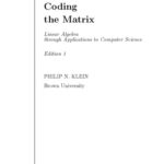 خرید و دانلود نسخه کامل کتاب Coding the Matrix: Linear Algebra through Computer Science Applications