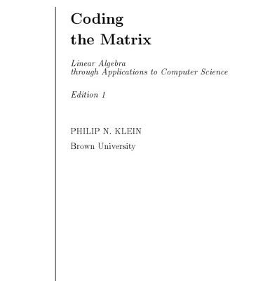 خرید و دانلود نسخه کامل کتاب Coding the Matrix: Linear Algebra through Computer Science Applications