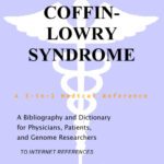 خرید و دانلود نسخه کامل کتاب Coffin-Lowry Syndrome – A Bibliography and Dictionary for Physicians, Patients, and Genome Researchers