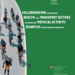 خرید و دانلود نسخه کامل کتاب Collaboration between the health and transport sectors in promoting physical activity : examples from European countries