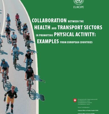 خرید و دانلود نسخه کامل کتاب Collaboration between the health and transport sectors in promoting physical activity : examples from European countries