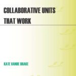 خرید و دانلود نسخه کامل کتاب Collaborative Units that Work: TEAMS Award Winners