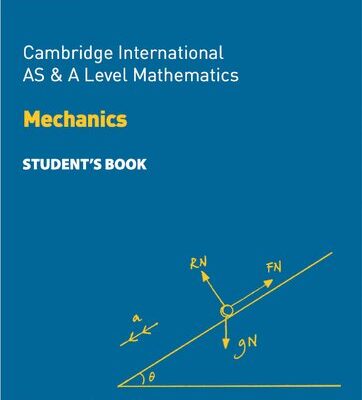 خرید و دانلود نسخه کامل کتاب Collins Cambridge International AS & A Level Mathematics Mechanics Student’s Book