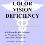 خرید و دانلود نسخه کامل کتاب Color Vision Deficiency – A Bibliography and Dictionary for Physicians, Patients, and Genome Researchers