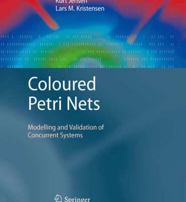 خرید و دانلود نسخه کامل کتاب Coloured Petri Nets: Modelling and Validation of Concurrent Systems