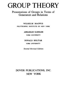 خرید و دانلود نسخه کامل کتاب Combinatorial group theory: Presentations of groups in terms of generators and relations