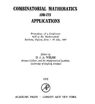 خرید و دانلود نسخه کامل کتاب Combinatorial Mathematics and its Applications: Proceedings of a Conference held at the Mathematical Institute, Oxford, from 7-10 July, 1969