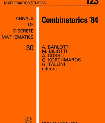 خرید و دانلود نسخه کامل کتاب Combinatorics 1984: Finite Geometries and Combinatorial Structures: Colloquium Proceedings