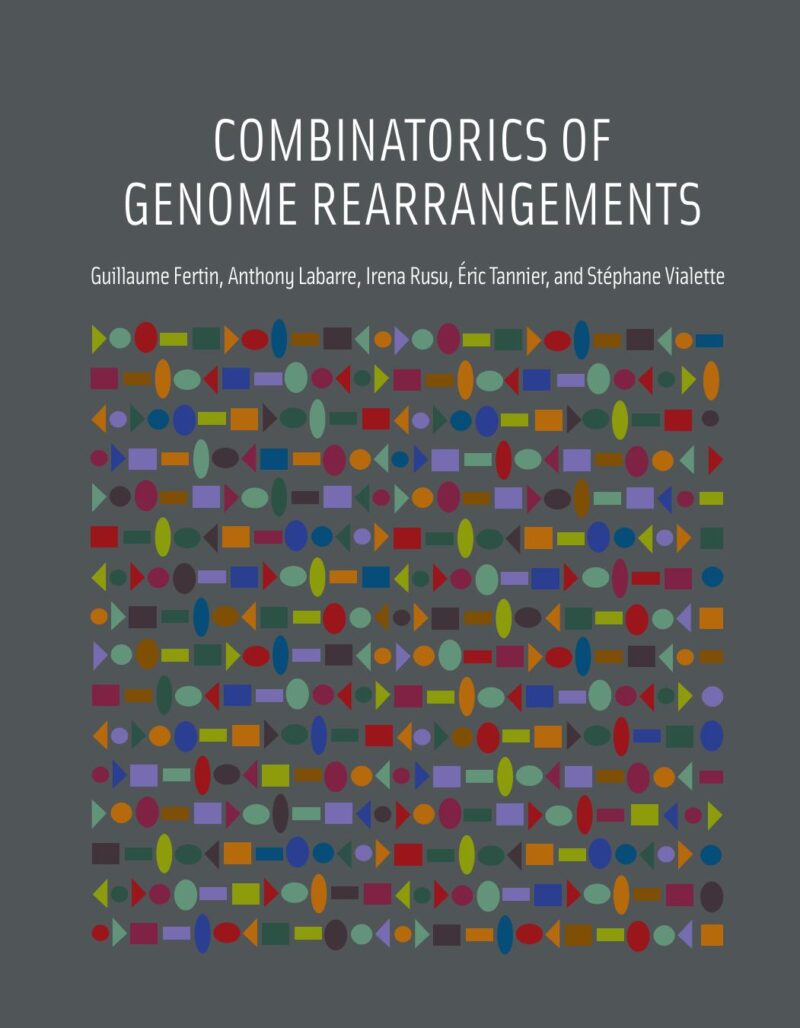 خرید و دانلود نسخه کامل کتاب Combinatorics of Genome Rearrangements_68b4775336183.jpeg خرید و دانلود نسخه کامل کتاب Combinatorics of Genome Rearrangements