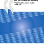 خرید و دانلود نسخه کامل کتاب Comment rester compétitif dans l’économie mondiale : Progresser dans la chaîne de valeur (French Edition)