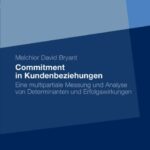 خرید و دانلود نسخه کامل کتاب Commitment in Kundenbeziehungen: Eine multipartiale Messung und Analyse von Determinanten und Erfolgswirkungen