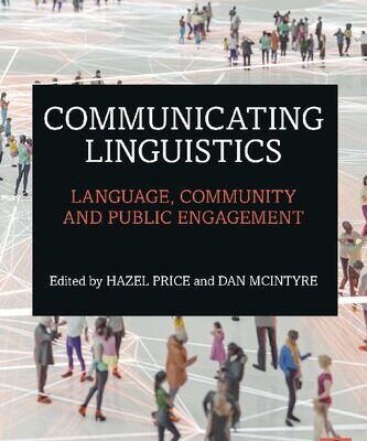 خرید و دانلود نسخه کامل کتاب Communicating Linguistics: Language, Community and Public Engagement