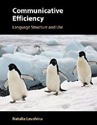 خرید و دانلود نسخه کامل کتاب Communicative Efficiency: Language Structure and Use