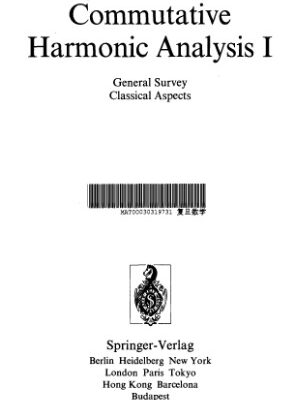 خرید و دانلود نسخه کامل کتاب Commutative Harmonic Analysis I: General Survey. Classical Aspects