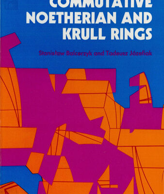 خرید و دانلود نسخه کامل کتاب Commutative Noetherian and Krull Rings