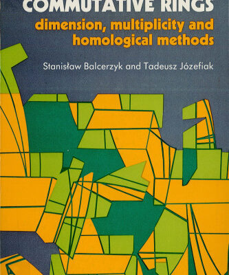 خرید و دانلود نسخه کامل کتاب Commutative Rings: Dimension Multiplicity and Homological Methods