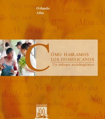 خرید و دانلود نسخه کامل کتاب Cómo hablamos los dominicanos. Un enfoque sociolingüístico