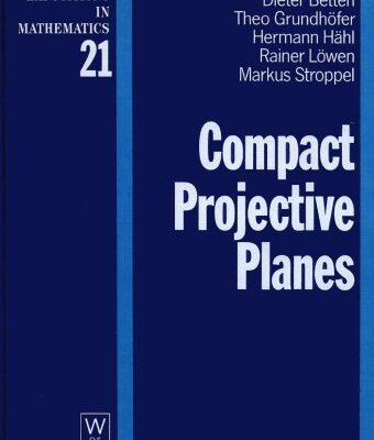 خرید و دانلود نسخه کامل کتاب Compact Projective Planes: With an Introduction to Octonion Geometry