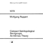 خرید و دانلود نسخه کامل کتاب Compact Semitopological Semigroups: An Intrinsic Theory