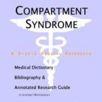 خرید و دانلود نسخه کامل کتاب Compartment Syndrome – A Medical Dictionary, Bibliography, and Annotated Research Guide to Internet References
