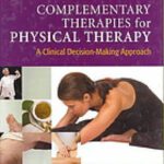 خرید و دانلود نسخه کامل کتاب Complementary Therapies for Physical Therapy: A Clinical Decision-Making Approach