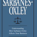 خرید و دانلود نسخه کامل کتاب Complete Guide to Sarbanes-Oxley: Understanding How Sarbanes-Oxley Affects Your Business