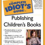 خرید و دانلود نسخه کامل کتاب Complete Idiot’s Guide to Publishing Children’s Books