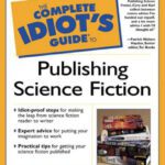 خرید و دانلود نسخه کامل کتاب Complete Idiot’s Guide to Publishing Science Fiction