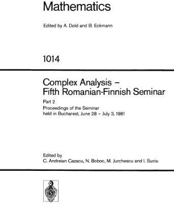 خرید و دانلود نسخه کامل کتاب Complex Analysis – Fifth Romanian-Finnish Seminar, Part 2