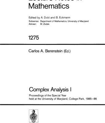 خرید و دانلود نسخه کامل کتاب Complex Analysis I: Proceedings of the Special Year held at the University of Maryland, College Park, 1985–86