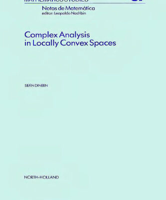 خرید و دانلود نسخه کامل کتاب Complex analysis in locally convex spaces
