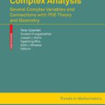 خرید و دانلود نسخه کامل کتاب Complex Analysis – Several Complex Variables and Connections with PDE Theory, and Geometry